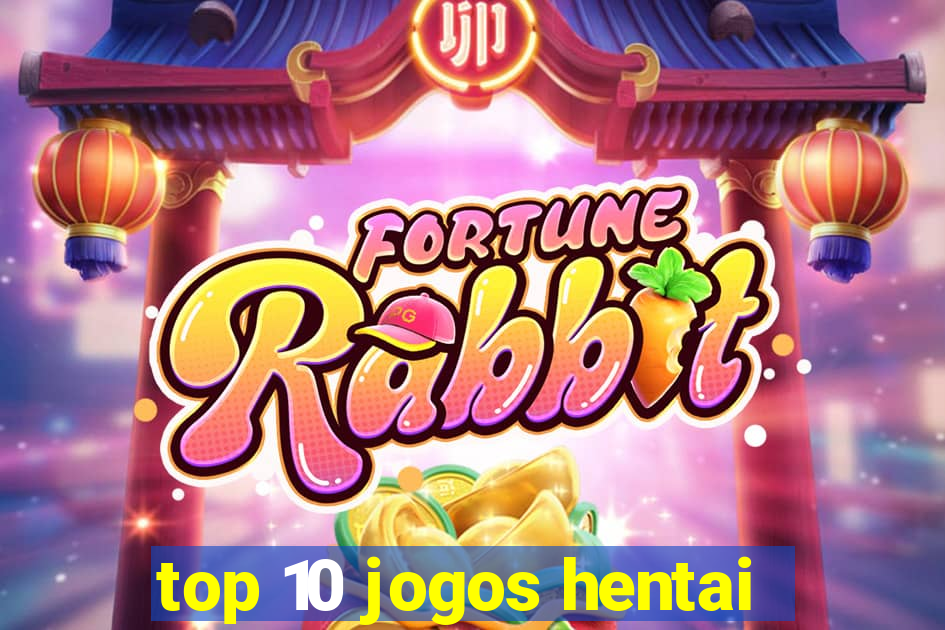 top 10 jogos hentai